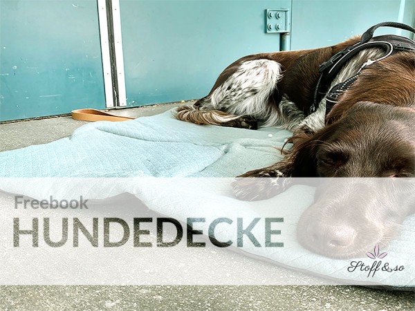 Freebook tragbare Hundedecke / Gratis PDF Datei / Stoff&amp;so